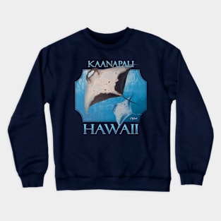 Kaanapali Hawaii Manta Rays Sea Rays Ocean Crewneck Sweatshirt